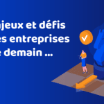 Visuel enjeux et défis des entreprises